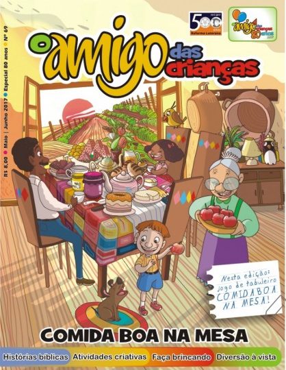 ​Campanha Comida boa na Mesa é tema da revista O Amigo das Crianças